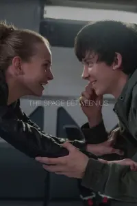 Poster to the movie "The Space Between Us" #572181