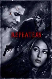 Poster to the movie "Repeaters" #509544