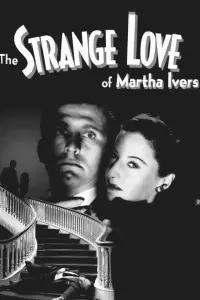 Poster to the movie "The Strange Love of Martha Ivers" #541619