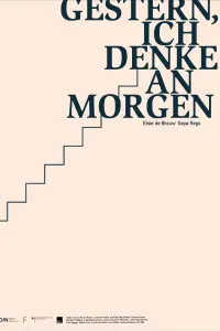 Poster to the movie "Gestern, ich denke an morgen" #198117