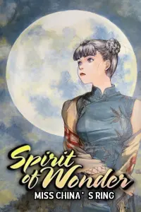 Poster to the movie "Spirit of Wonder: Miss China