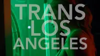 Backdrop to the movie "Trans Los Angeles" #700170