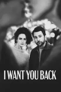 Poster to the movie "I Want You Back" #466593