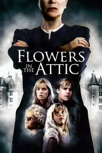 Poster to the movie "Flowers in the Attic" #136170