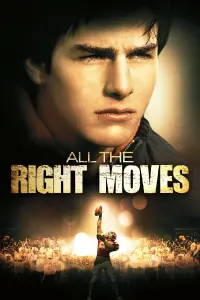 Poster to the movie "All the Right Moves" #150377