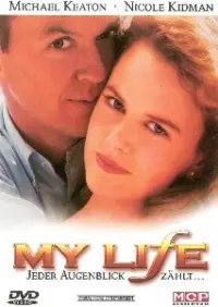 Poster to the movie "My Life" #462446