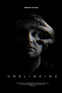 Poster to the movie "Unblinking" #658001