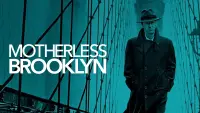 Backdrop to the movie "Motherless Brooklyn" #146727