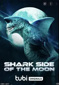 Poster to the movie "Shark Side of the Moon" #74954