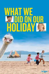 Poster to the movie "What We Did on Our Holiday" #265728