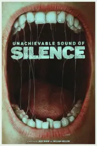 Poster to the movie "Unachievable Sound of Silence" #550702