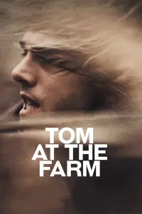 Poster to the movie "Tom at the Farm" #259748