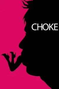 Poster to the movie "Choke" #301950