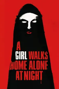 Poster to the movie "A Girl Walks Home Alone at Night" #260435