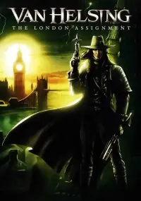 Poster to the movie "Van Helsing: The London Assignment" #151640