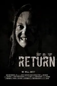 Poster to the movie "Return" #708426