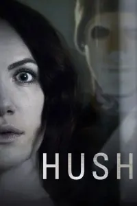 Poster to the movie "Hush" #129275