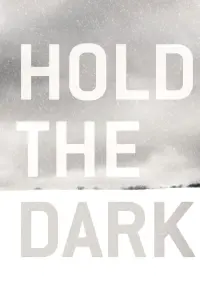 Poster to the movie "Hold the Dark" #136213