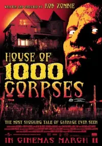 Poster to the movie "House of 1000 Corpses" #298025