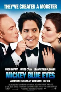 Poster to the movie "Mickey Blue Eyes" #362321