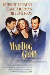 Poster to the movie "Mad Dog and Glory" #308222