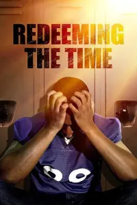 Poster to the movie "Redeeming The Time" #651757