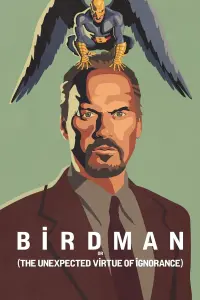 Poster to the movie "Birdman or (The Unexpected Virtue of Ignorance)" #213224