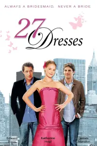 Poster to the movie "27 Dresses" #287181