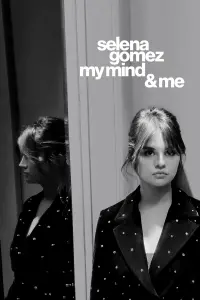 Poster to the movie "Selena Gomez: My Mind & Me" #353835