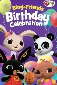 Bing and Friends: Birthday Celebration