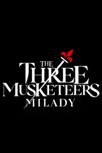 Poster to the movie "The Three Musketeers: Milady" #162144