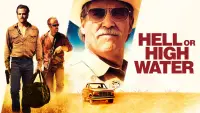 Backdrop to the movie "Hell or High Water" #123764