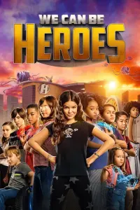 Poster to the movie "We Can Be Heroes" #24897