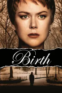 Poster to the movie "Birth" #134771