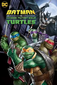 Poster to the movie "Batman vs Teenage Mutant Ninja Turtles" #237140