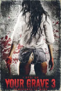 Poster to the movie "I Spit on Your Grave III: Vengeance Is Mine" #317588