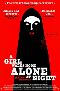 Poster to the movie "A Girl Walks Home Alone at Night" #260441