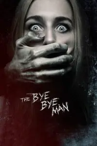 Poster to the movie "The Bye Bye Man" #120613