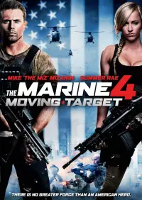 Poster to the movie "The Marine 4: Moving Target" #355472