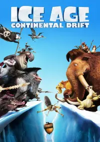 Poster to the movie "Ice Age: Continental Drift" #169534