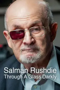 Poster to the movie "Salman Rushdie: Through a Glass Darkly" #477023