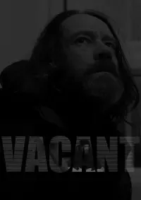 Poster to the movie "Vacant" #413088