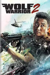 Poster to the movie "Wolf Warrior 2" #137604