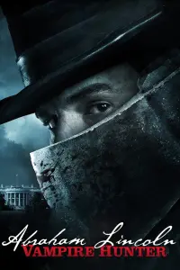 Poster to the movie "Abraham Lincoln: Vampire Hunter" #47110