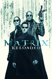 Poster to the movie "The Matrix Reloaded" #244270