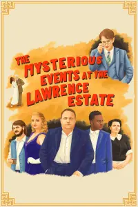 Poster to the movie "The Mysterious Events at the Lawrence Estate" #198613