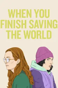 Poster to the movie "When You Finish Saving the World" #110835