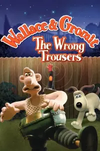 Poster to the movie "The Wrong Trousers" #138255