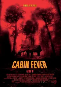 Poster to the movie "Cabin Fever" #142145