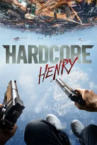 Poster to the movie "Hardcore Henry" #94401